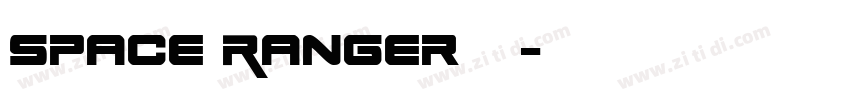 Space Ranger字体字体转换